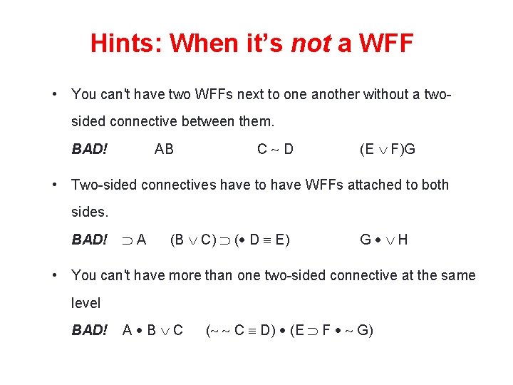 Hints: When it’s not a WFF • You can't have two WFFs next to