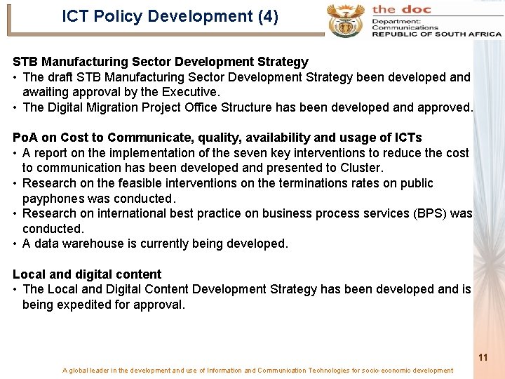 ICT Policy Development (4) STB Manufacturing Sector Development Strategy • The draft STB Manufacturing