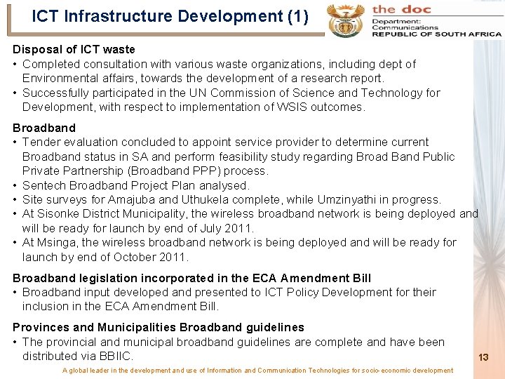 ICT Infrastructure Development (1) Disposal of ICT waste • Completed consultation with various waste