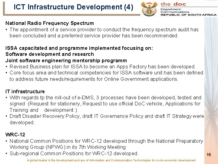 ICT Infrastructure Development (4) National Radio Frequency Spectrum • The appointment of a service