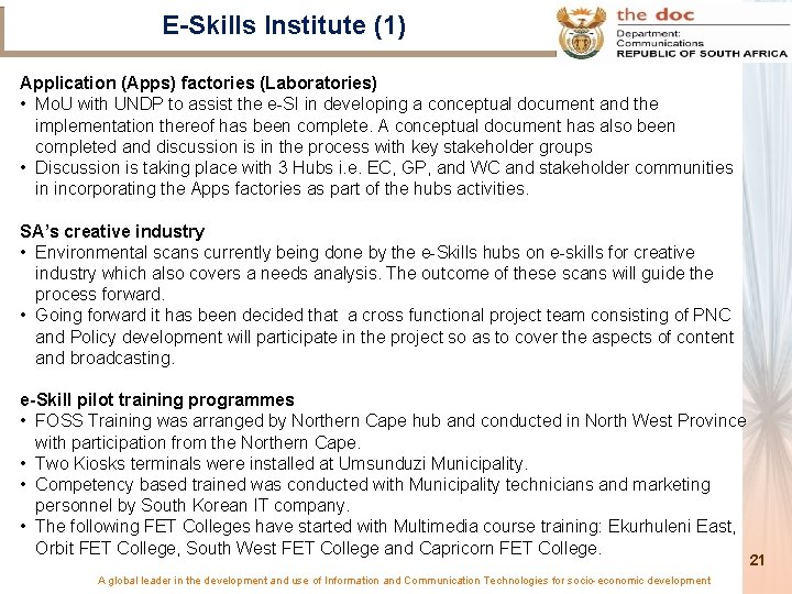 E-Skills Institute (1) Application (Apps) factories (Laboratories) • Mo. U with UNDP to assist