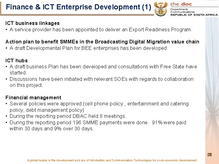 Finance & ICT Enterprise Development (1) ICT business linkages • A service provider has