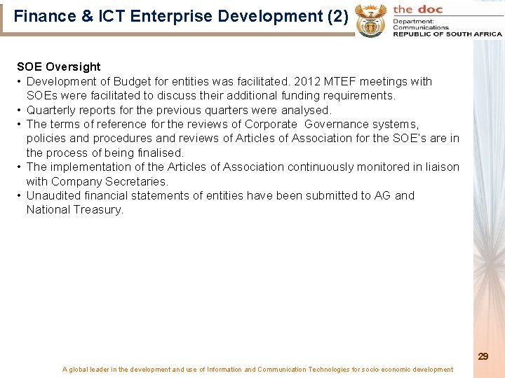 Finance & ICT Enterprise Development (2) SOE Oversight • Development of Budget for entities