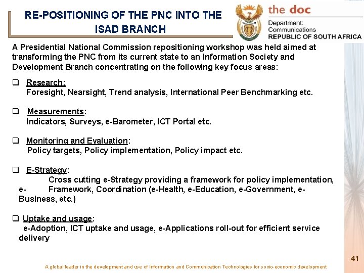 RE-POSITIONING OF THE PNC INTO THE ISAD BRANCH A Presidential National Commission repositioning workshop