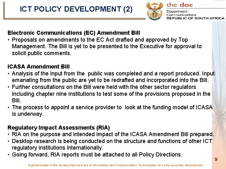 ICT POLICY DEVELOPMENT (2) Electronic Communications (EC) Amendment Bill • Proposals on amendments to