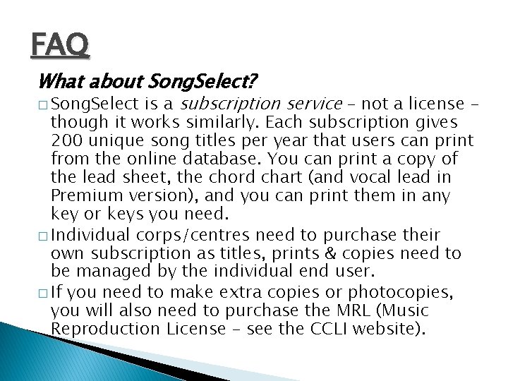 FAQ What about Song. Select? is a subscription service – not a license –