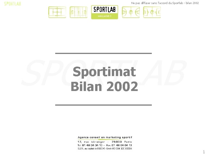 Ne pas diffuser sans l'accord du Sportlab - bilan 2002 SPORTLAB Sportimat Bilan 2002