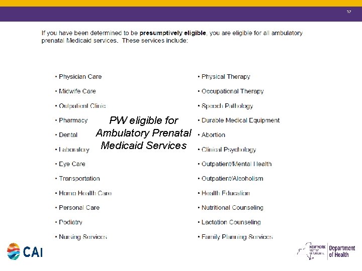 17 PW eligible for Ambulatory Prenatal Medicaid Services 