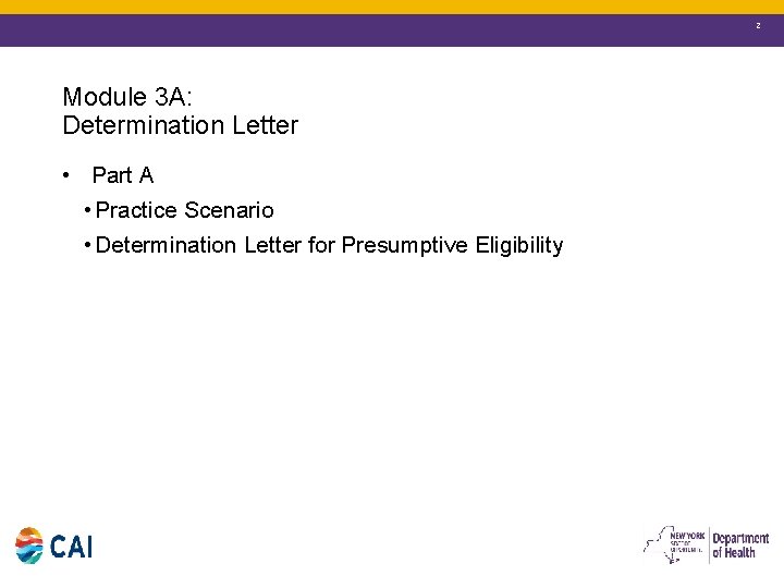 2 Module 3 A: Determination Letter • Part A • Practice Scenario • Determination