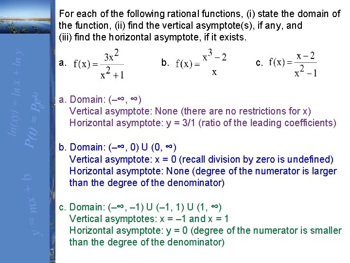 For each of the following rational functions, (i) state the domain of the function,