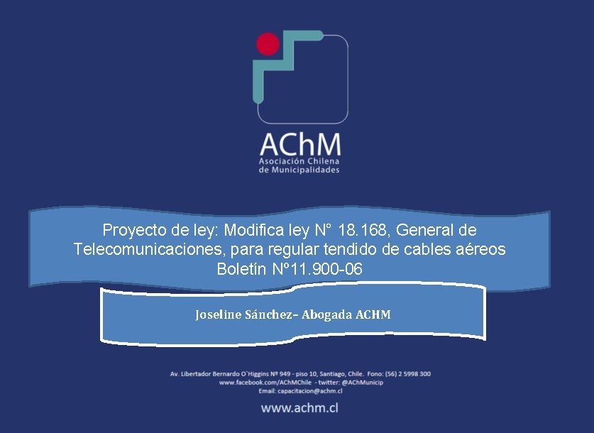 Proyecto de ley: Modifica ley N° 18. 168, General de Telecomunicaciones, para regular tendido