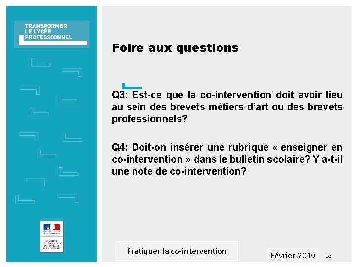 Foire aux questions Q 3: Est-ce que la co-intervention doit avoir lieu au sein