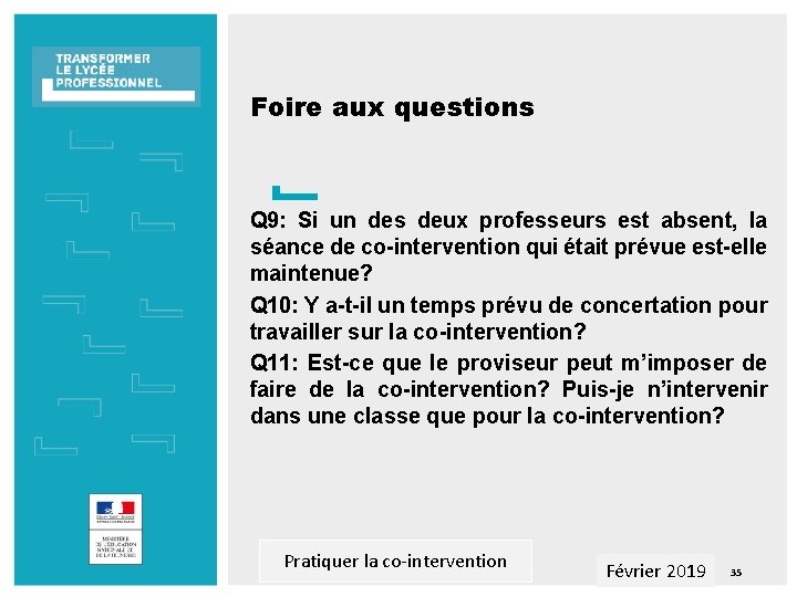 Foire aux questions Q 9: Si un des deux professeurs est absent, la séance