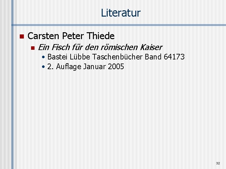 Literatur n Carsten Peter Thiede n Ein Fisch für den römischen Kaiser • Bastei