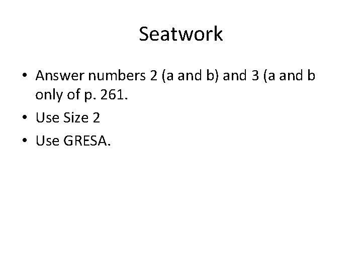 Seatwork • Answer numbers 2 (a and b) and 3 (a and b only