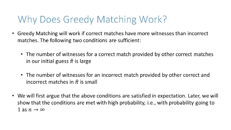 Why Does Greedy Matching Work? 