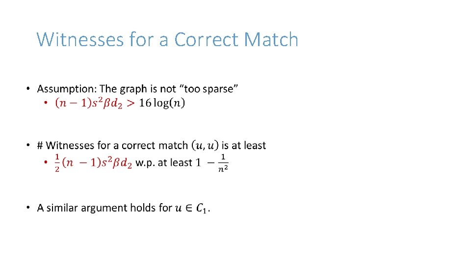 Witnesses for a Correct Match Witnesses for a Correct Match