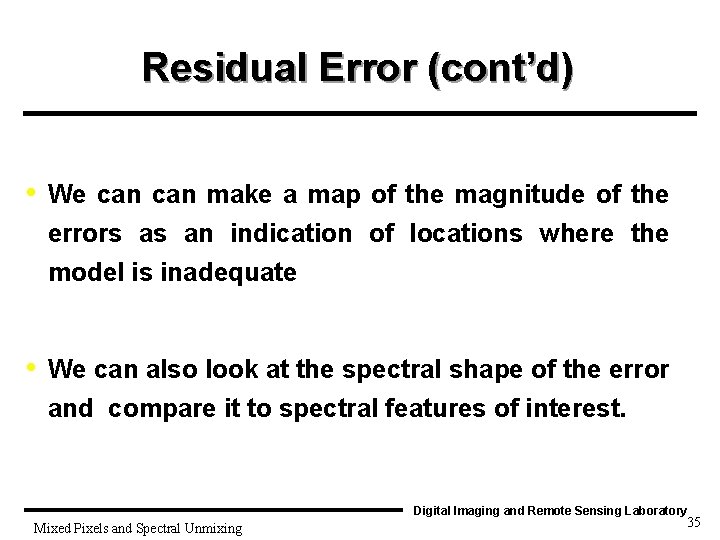 Residual Error (cont’d) • We can make a map of the magnitude of the