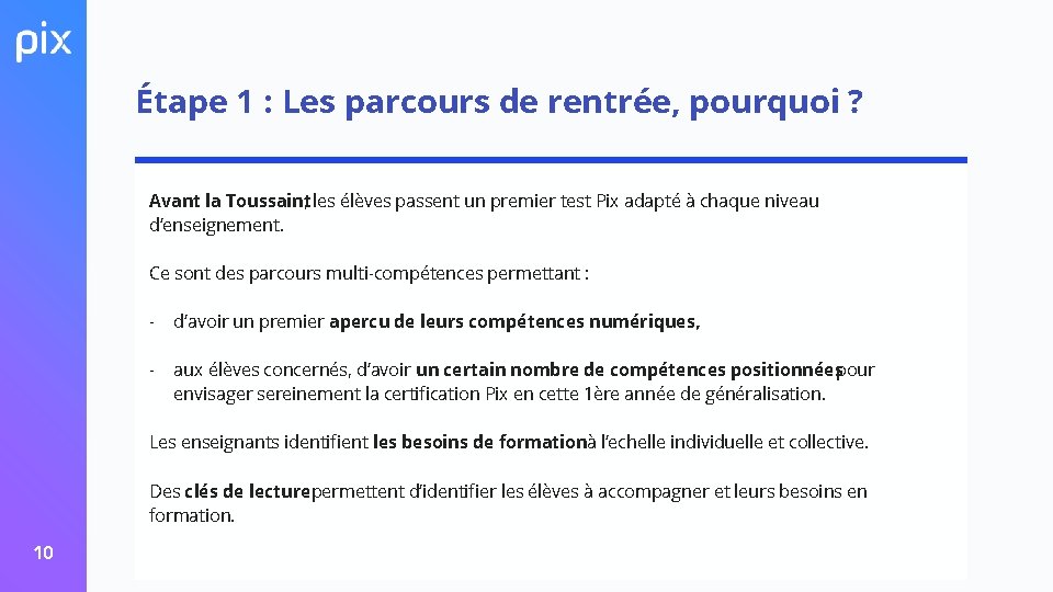 Étape 1 : Les parcours de rentrée, pourquoi ? Avant la Toussaint, les élèves Étape 1 : Les parcours de rentrée, pourquoi ? Avant la Toussaint, les élèves