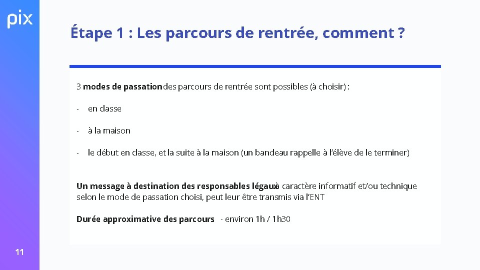 Étape 1 : Les parcours de rentrée, comment ? 3 modes de passation des Étape 1 : Les parcours de rentrée, comment ? 3 modes de passation des