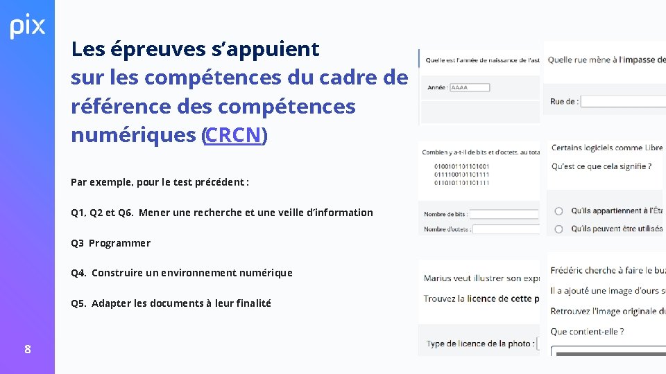 Les épreuves s’appuient sur les compétences du cadre de référence des compétences numériques (CRCN) Les épreuves s’appuient sur les compétences du cadre de référence des compétences numériques (CRCN)