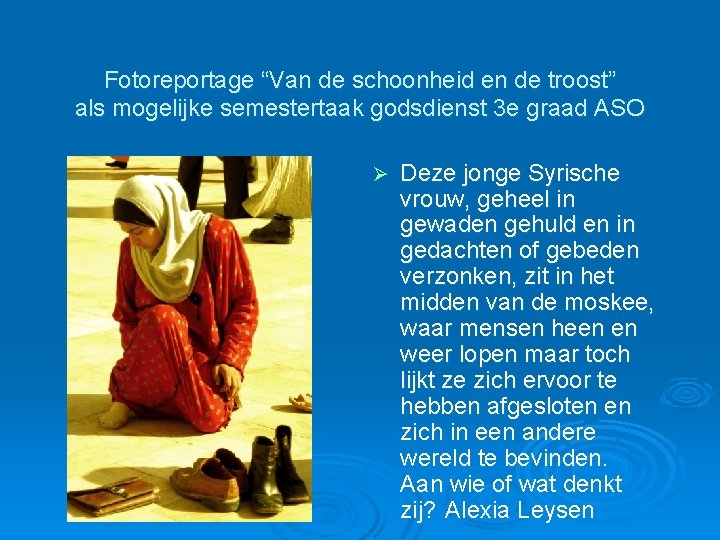 Fotoreportage “Van de schoonheid en de troost” als mogelijke semestertaak godsdienst 3 e graad