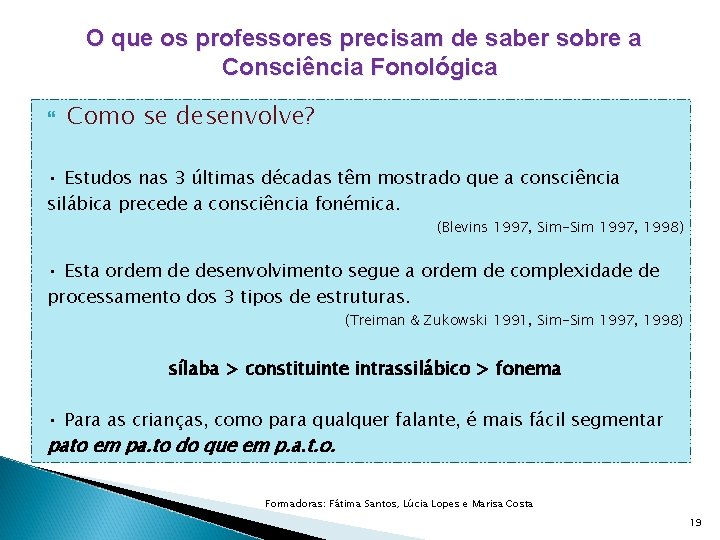 O que os professores precisam de saber sobre a Consciência Fonológica Como se desenvolve?