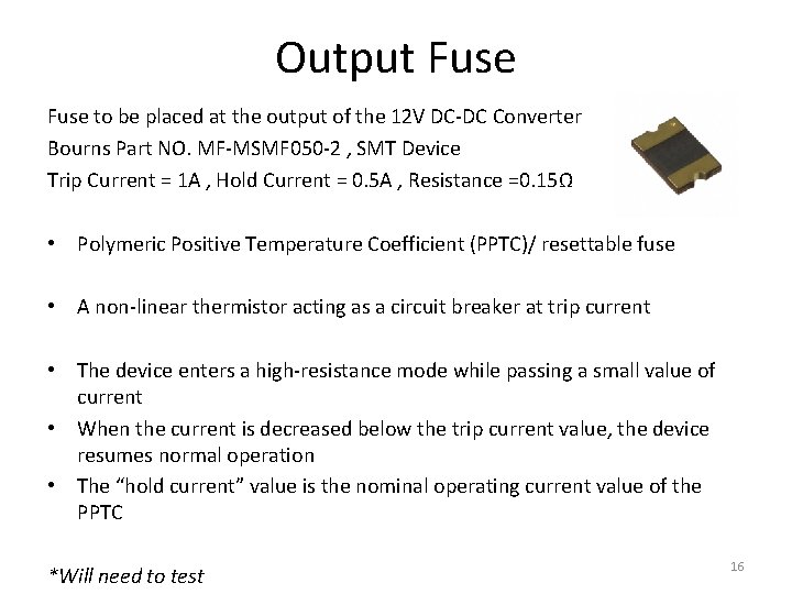 Output Fuse to be placed at the output of the 12 V DC-DC Converter