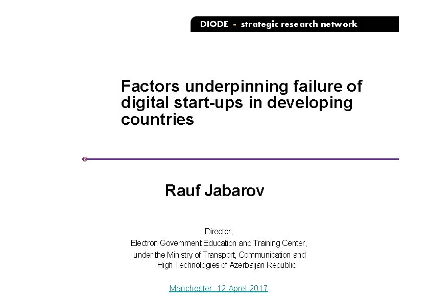 DIODE - strategic research network Factors underpinning failure of digital start-ups in developing countries