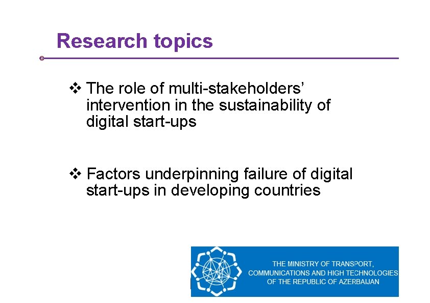 Research topics v The role of multi-stakeholders’ intervention in the sustainability of digital start-ups