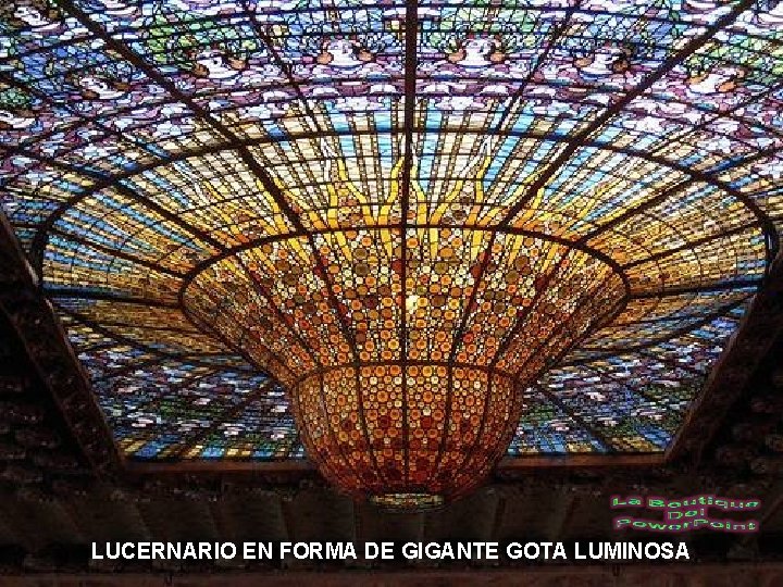 LUCERNARIO EN FORMA DE GIGANTE GOTA LUMINOSA 