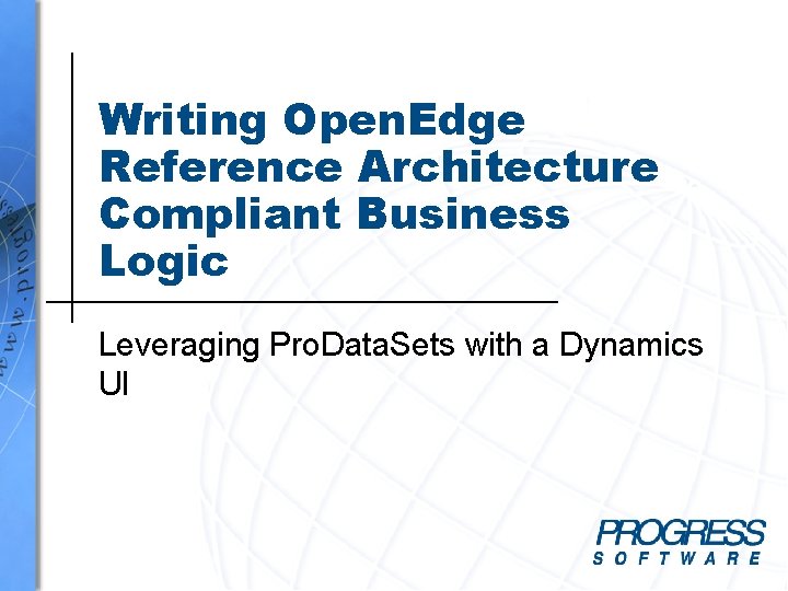 Writing Open. Edge Reference Architecture Compliant Business Logic Leveraging Pro. Data. Sets with a Writing Open. Edge Reference Architecture Compliant Business Logic Leveraging Pro. Data. Sets with a