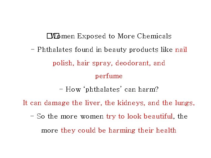 �� Women Exposed to More Chemicals - Phthalates found in beauty products like nail
