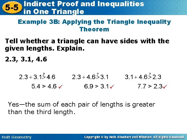 Indirect Proof and Inequalities 5 -5 in One Triangle Example 3 B: Applying the