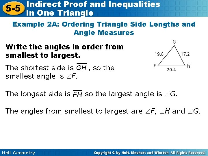 Indirect Proof and Inequalities 5 -5 in One Triangle Example 2 A: Ordering Triangle