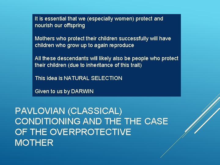 It is essential that we (especially women) protect and nourish our offspring Mothers who