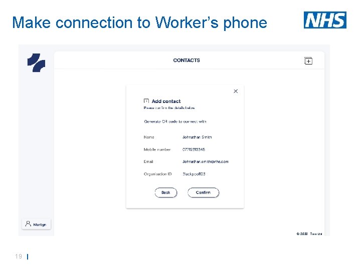 Make connection to Worker’s phone © 2020, Truu Ltd 19 | 