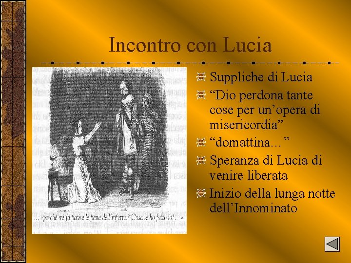 Incontro con Lucia Suppliche di Lucia “Dio perdona tante cose per un’opera di misericordia”