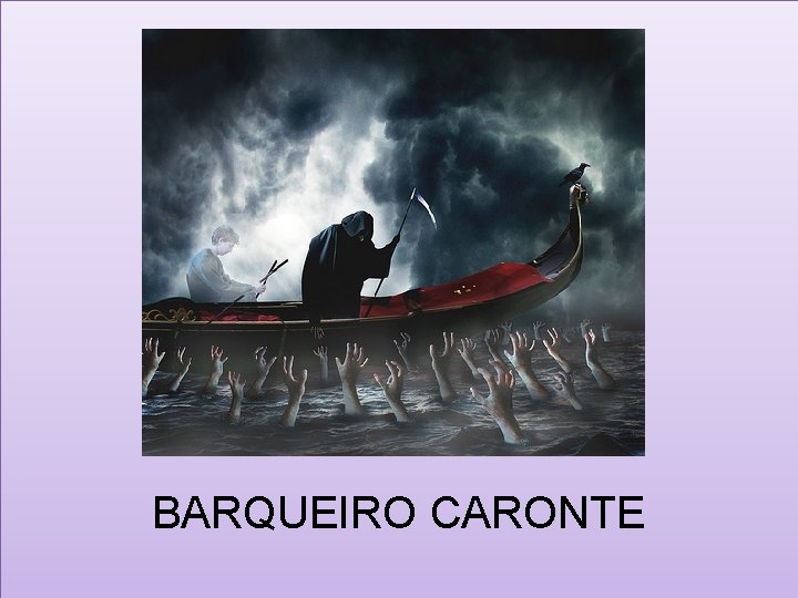 BARQUEIRO CARONTE 