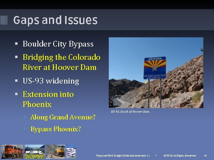 Gaps and Issues Boulder City Bypass Bridging the Colorado River at Hoover Dam US-93 Gaps and Issues Boulder City Bypass Bridging the Colorado River at Hoover Dam US-93