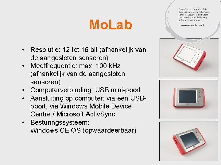 Mo. Lab • Resolutie: 12 tot 16 bit (afhankelijk van de aangesloten sensoren) •