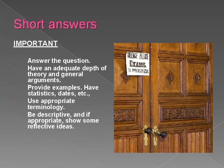 Short answers IMPORTANT Answer the question. Have an adequate depth of theory and general