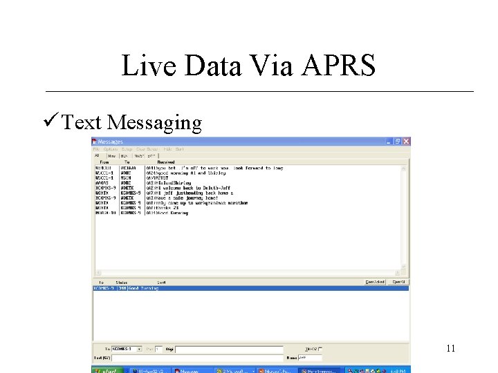 Live Data Via APRS ü Text Messaging 11 