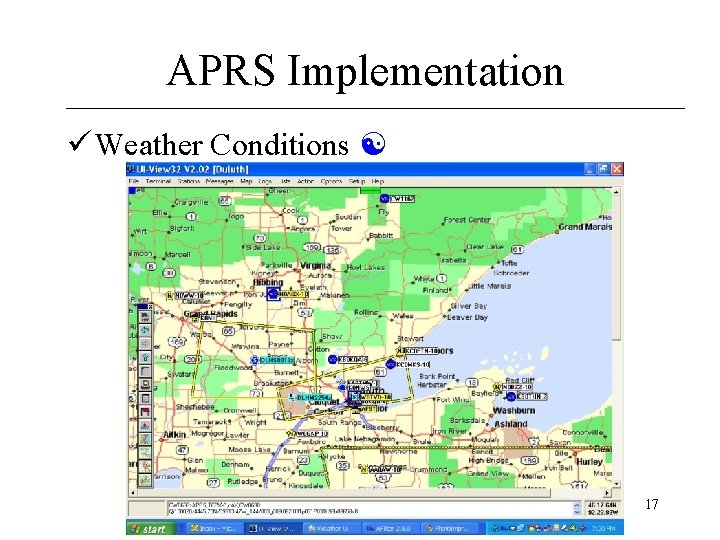 APRS Implementation ü Weather Conditions 17 