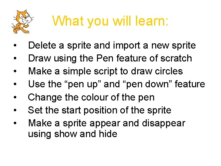 What you will learn: • • Delete a sprite and import a new sprite