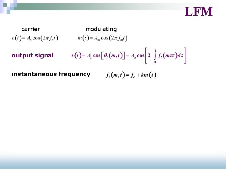 LFM carrier modulating output signal instantaneous frequency spectrum § § § central frequency =