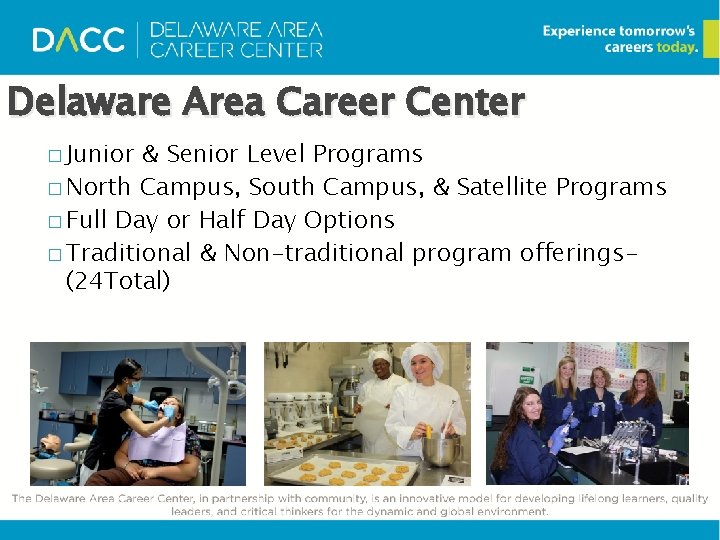 Delaware Area Career Center � Junior & Senior Level Programs � North Campus, South
