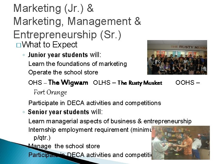 Marketing (Jr. ) & Marketing, Management & Entrepreneurship (Sr. ) � What to Expect