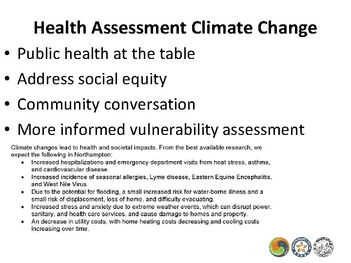 Health Assessment Climate Change • • Public health at the table Address social equity