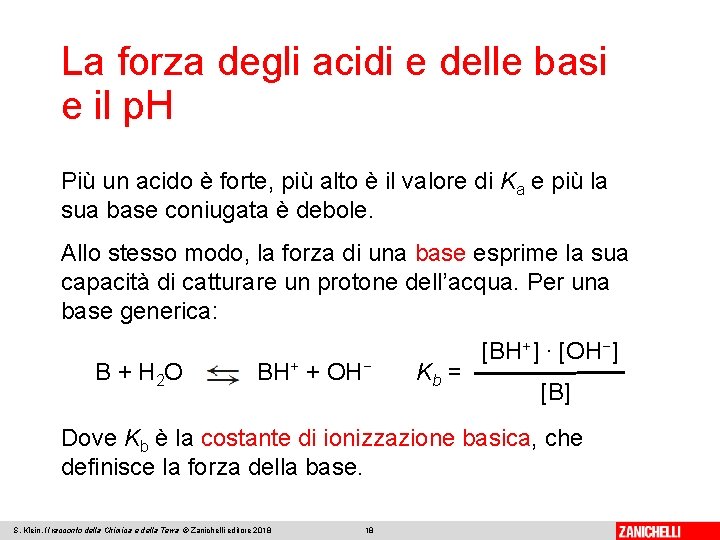 La forza degli acidi e delle basi e il p. H Più un acido